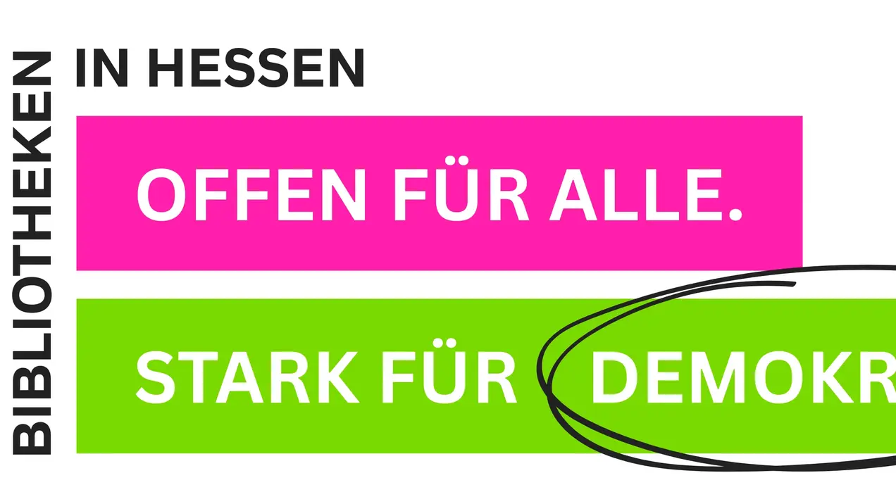 Text in einer Grafik, die die Bibliotheken in Hessen präsentiert. Die Hauptbotschaften sind: „Offen für alle“ und „Stark für Demokratie“. Die Aussagen sind in auffälligen Farben gestaltet, um die Wichtigkeit der Themen zu betonen.